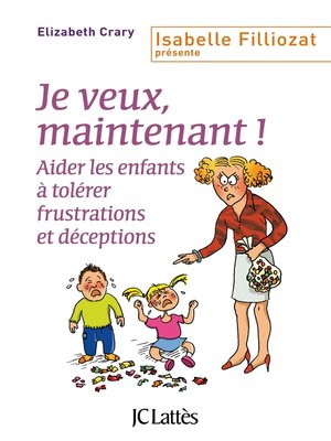 cover image of Je veux, maintenant !